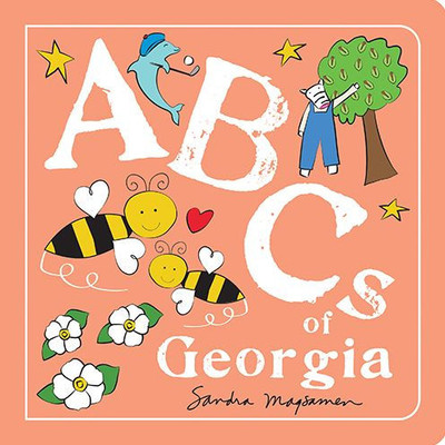 Abcs Of Georgia: An Alphabet Book Of Love, Family, And Togetherness (Abcs Regional)
