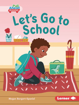 Let'S Go To School (Let'S Look At Fall (Pull Ahead Readers ? Fiction))
