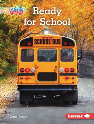 Ready For School (Let'S Look At Fall (Pull Ahead Readers ? Nonfiction))