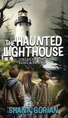 The Haunted Lighthouse (Tales Of The Lost & Found)