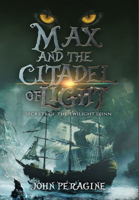 Max And The Citadel Of Light (Secrets Of The Twilight Djinn)