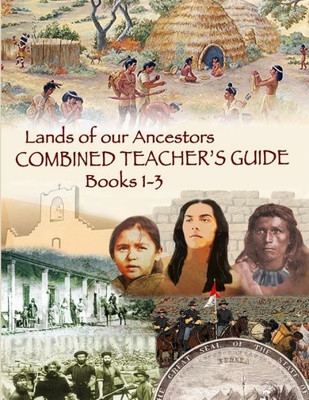 Lands Of Our Ancestors Combined Teacher'S Guide