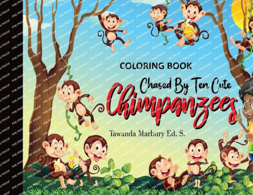 Chased By Ten Cute Chimpanzees: Coloring Book