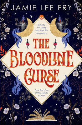 The Bloodline Curse: Book One Of The Dark Magic Series