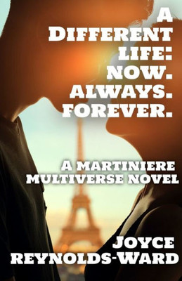 A Different Life: A Martiniere Multiverse Novel