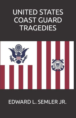 United States Coast Guard Tragedies