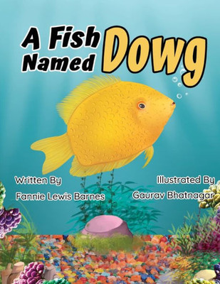 A Fish Named Dowg