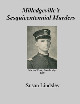 Milledgeville'S Sesquicentennial Murders