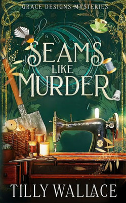Seams Like Murder (Grace Designs Mysteries)
