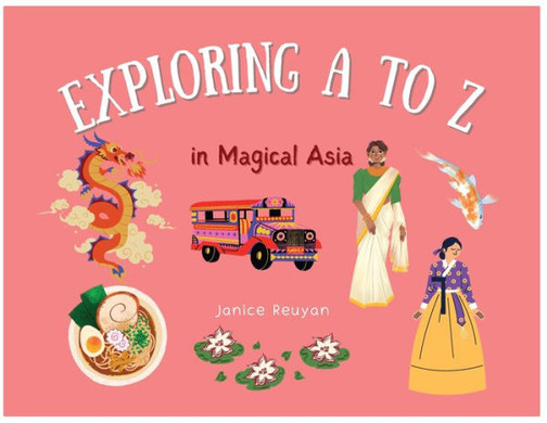 Exploring A To Z In Magical Asia