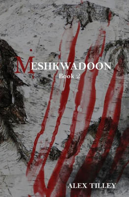 Meshkwadoon: Book 2
