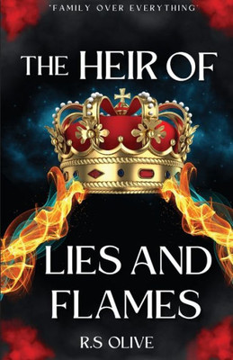 The Heir Of Lies And Flames (Royalty Duology)