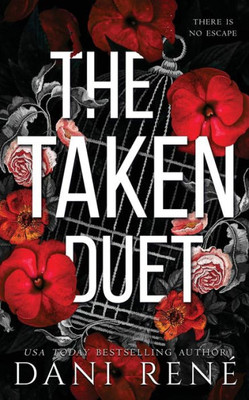 The Taken Duet: A Dark, Captive Romance