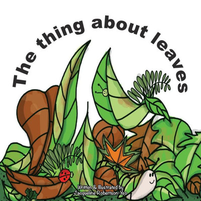The Thing About Leaves