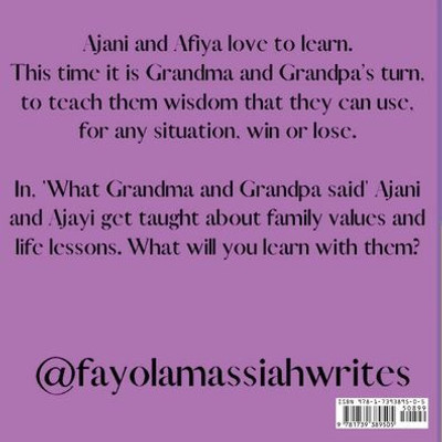 What Grandma And Grandpa Said (Ajani And Afiya Learn)