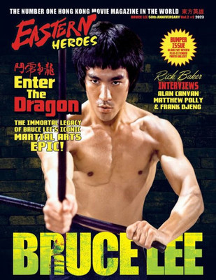 Eastern Heroes Bruce Lee Special: Enter The Dragon The Immortal Legacy (Bumper Softback Edition)