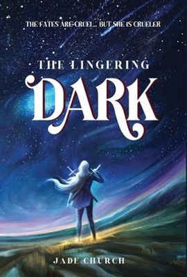 The Lingering Dark (Kingdom Of Stars)