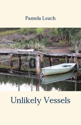 Unlikely Vessels