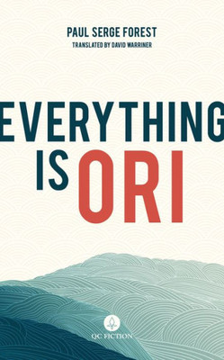 Everything Is Ori (Qc Fiction)