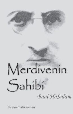 Merdivenin Sahibi - Baal Hasulam (Turkish Edition)