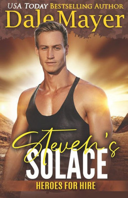 Steven'S Solace: A Seals Of Honor World Novel (Heroes For Hire)