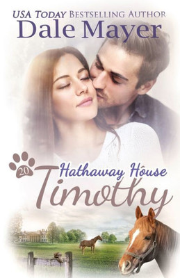 Timothy: A Hathaway House Heartwarming Romance
