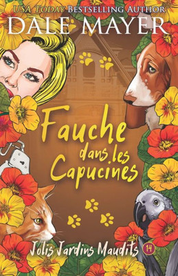 Fauche Dans Les Capucines (Jolis Jardins Maudits) (French Edition)