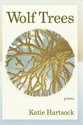 Wolf Trees: Poems