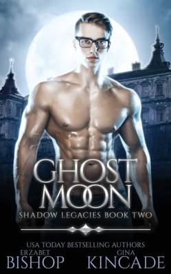 Ghost Moon (Shadow Legacies)