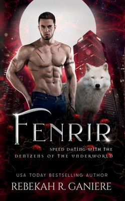 Fenrir (Speed Dating With The Denizens Of The Underworld)