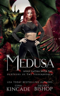 Medusa (Speed Dating With The Denizens Of The Underworld)
