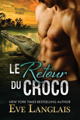 Le Retour Du Croco (Bitten Point) (French Edition)