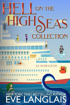 Hell On The High Seas Collection: Books 8-10 Of Welcome To Hell