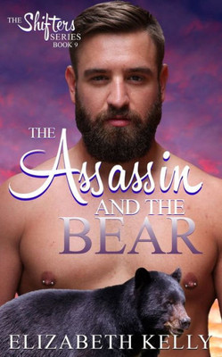 The Assassin And The Bear (The Shifters Series)