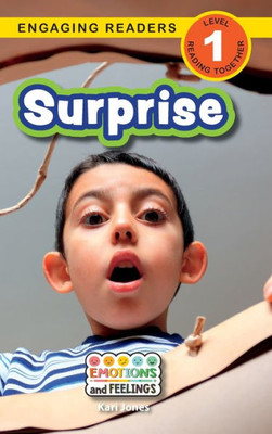 Surprise: Emotions And Feelings (Engaging Readers, Level 1)