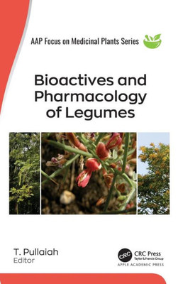 Bioactives And Pharmacology Of Legumes