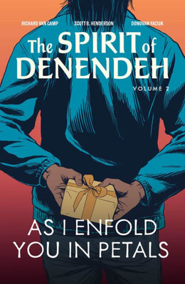 As I Enfold You In Petals (The Spirit Of Denendeh, 2) (Volume 2)