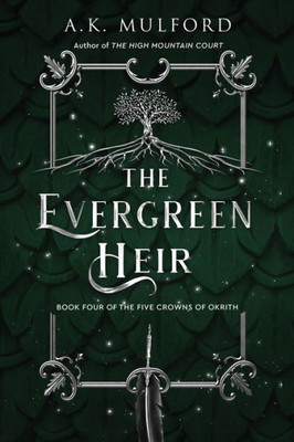 The Evergreen Heir: A Novel (The Five Crowns Of Okrith, 4)