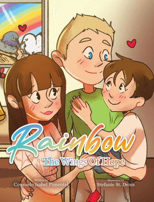Rainbow: The Wings Of Hope