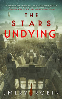 The Stars Undying (Empire Without End, 1)