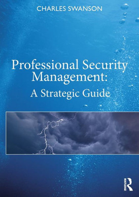 Professional Security Management: A Strategic Guide