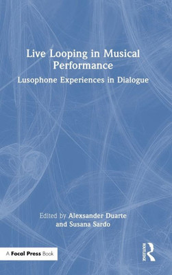 Live Looping In Musical Performance