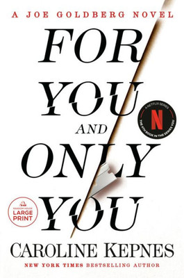 For You And Only You: A Joe Goldberg Novel