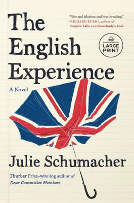 The English Experience: A Novel (The Dear Committee Trilogy)