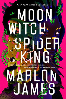 Moon Witch, Spider King (The Dark Star Trilogy)