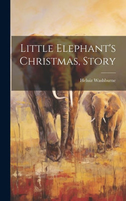 Little Elephant'S Christmas, Story