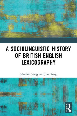 A Sociolinguistic History Of British English Lexicography