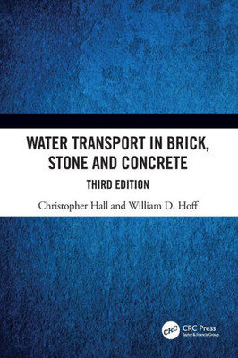 Water Transport In Brick, Stone And Concrete