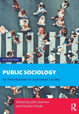 Public Sociology: An Introduction To Australian Society