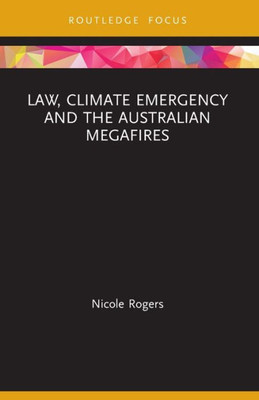 Law, Climate Emergency And The Australian Megafires